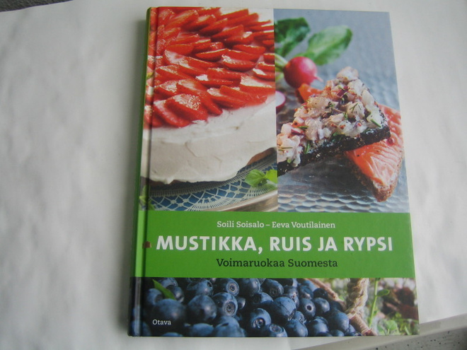 Mustikka, ruis ja rypsi - Voimaruokaa Suomesta