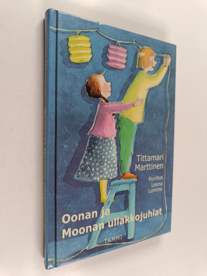 Tittamari Marttinen : Oonan ja Moonan ullakkojuhlat