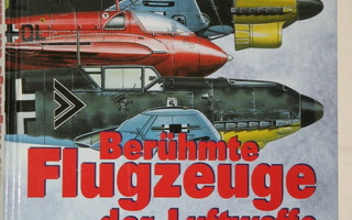 Eric Brown : Berühmte FLUGZEUGE der Luftwaffe 1939-1945