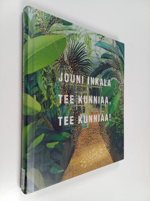 Jouni Inkala : Tee kunniaa, tee kunniaa!