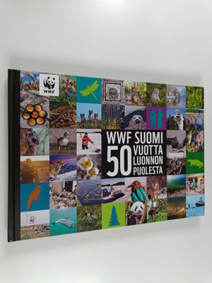 Timo Joutsivuo : WWF Suomi : 50 vuotta luonnon puolesta