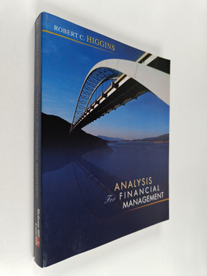 Robert C. Higgins : Analysis for Financial Management
