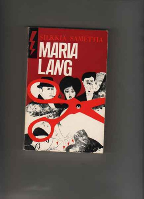 Lang, Maria: Silkkiä samettia, Gummerus 1966, nid., K3