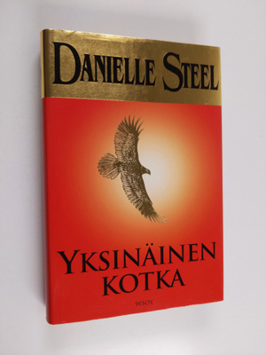 Danielle Steel : Yksinäinen kotka