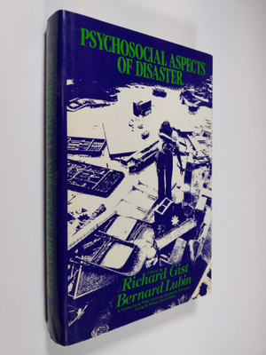 Richard Gist ym. : Psychosocial Aspects of Disaster