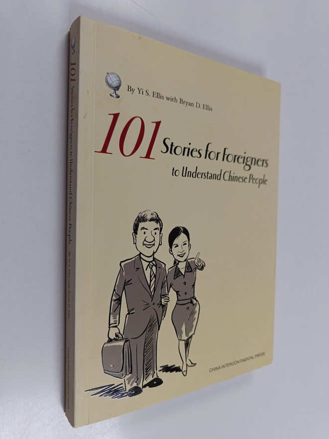 Yi S. Ellis : 101 Stories for Foreigners to understand Ch...