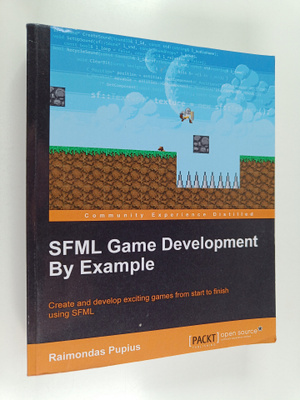 Raimondas Pupius : SFML Game Development by Example
