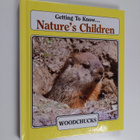 Getting to Know Nature's Children Woodchucks/Alligators - pikkukuva 1