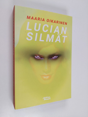 Maaria Oikarinen : Lucian silmät
