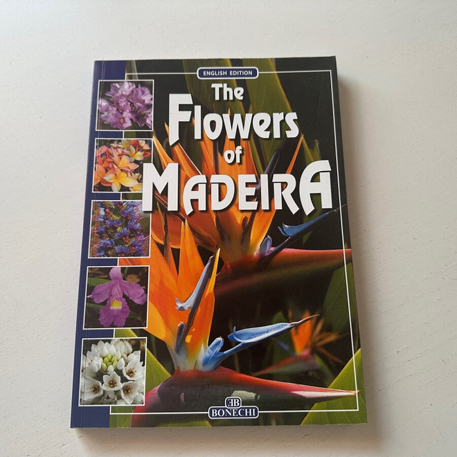 The Flowers of Madeira