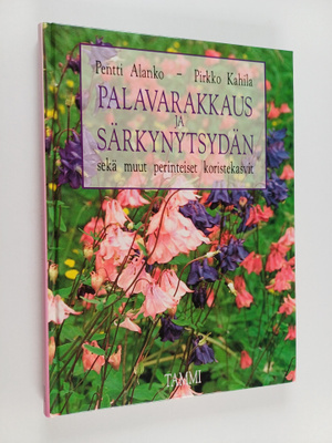 Pentti Alanko ym. : Palavarakkaus ja särkynytsydän sekä m...