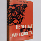Kaarlo Isotalo : He vetivät Hitlerin vankkureita - pikkukuva 1