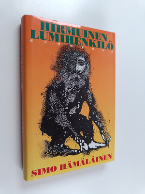 Simo Hämäläinen : Hirmuinen lumihenkilö ja muita kertomuksia