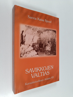 Sanna Kaisa Spoof : Savikkojen valtias