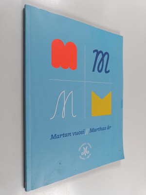 Martan vuosi = Marthas år : Martat 120 vuotta-juhlanumero