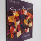 Wendy Hill : On the surface : thread embellishment and fa... - pikkukuva 1