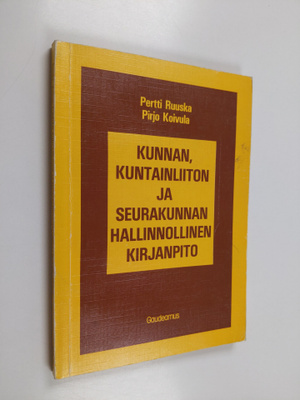 Pertti Ruuska : Kunnan, kuntainliiton ja seurakunnan hall...