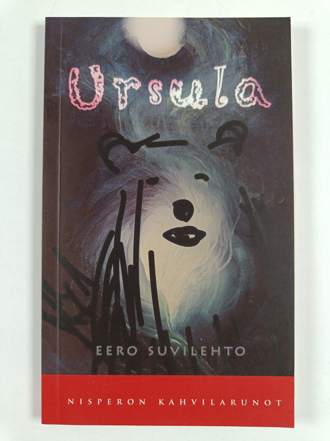 Eero Suvilehto : Ursula : rakkausrunoelma