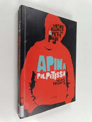 Tommi Hoikkala : Apina pulpetissa : ysiluokan yhteisöllisyys