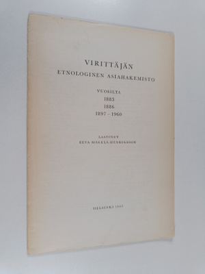 Eeva Mäkelä-Henriksson : Virittäjän etnologinen asiahakem...