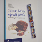 Tänään haluan näyttää hyvältä : vaatetus ja vanheneminen ... - pikkukuva 1