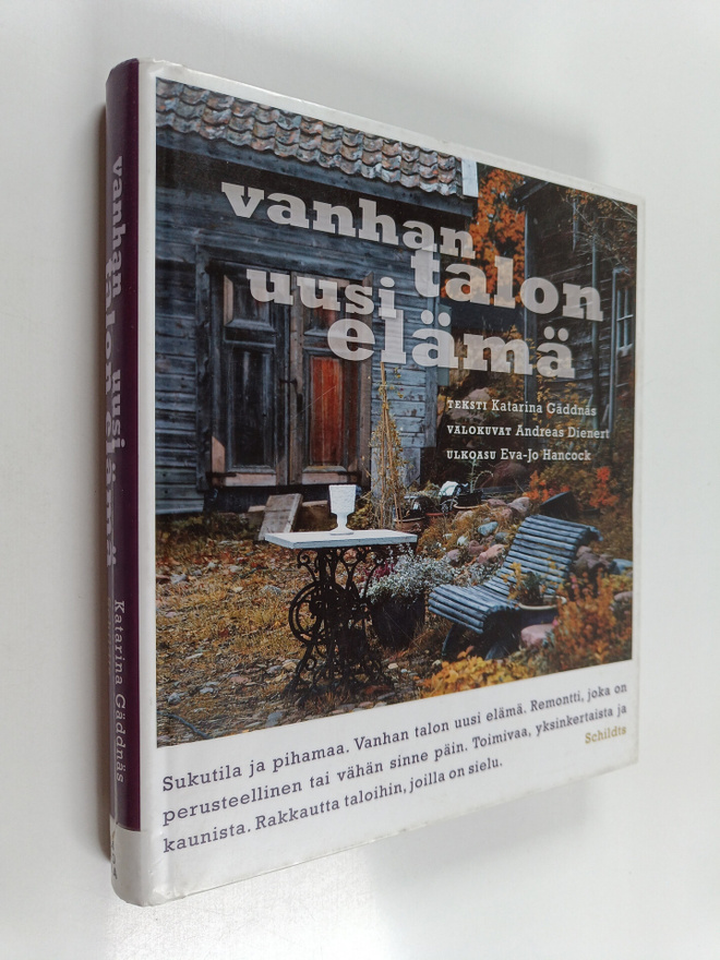 Katarina Gäddnäs : Vanhan talon uusi elämä