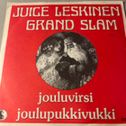JUICE LESKINEN GRAND SLAM: Jouluvirsi * Joulupukkivukki - pikkukuva 1