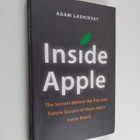 Adam Lashinsky : Inside Apple: the secrets behind the pas... - pikkukuva 1
