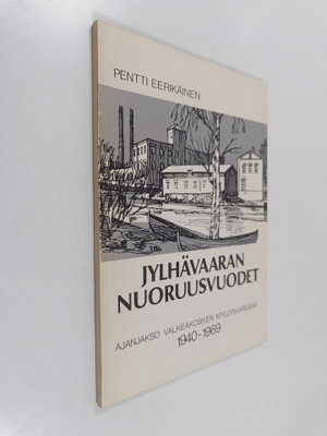 Pentti Eerikäinen : Jylhävaaran nuoruusvuodet : ajanjakso...