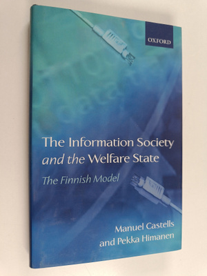 Pekka Himanen ym. : The Information Society and the Welfa...