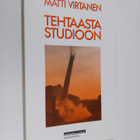 Matti Virtanen : Tehtaasta studioon - pikkukuva 1