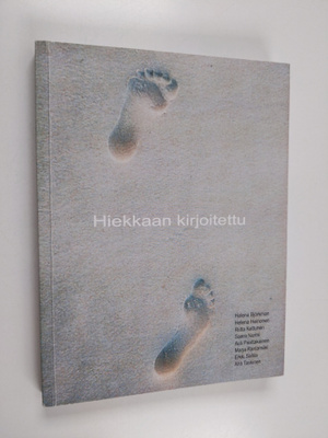 Hiekkaan kirjoitettu : antologia