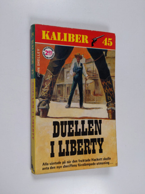 John L. Shelley : Duellen i Liberty