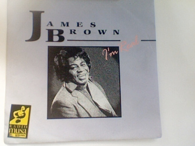 JAMES BROWN  ::  I'M REAL  ::  VINYYLI  7"      1988
