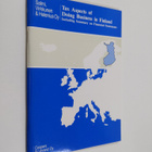 Tax aspects of doing business in Finland : including summ... - pikkukuva 1