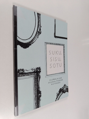 Jarkko Remahl : Suku, sisu, sotu : suomalaisen sosiaalitu...