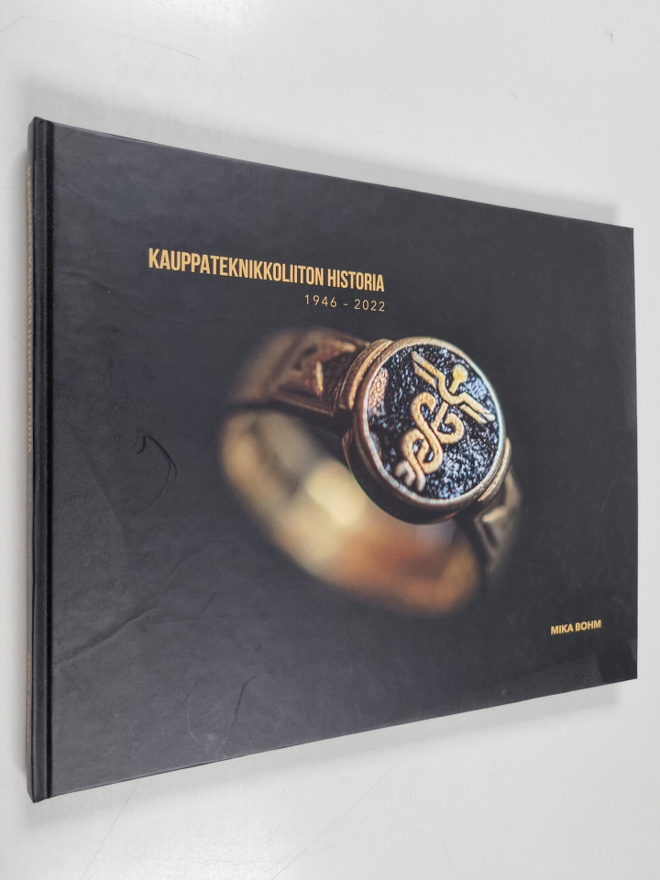 Mika Bohm : Kauppateknikkoliiton historia 1946-2022