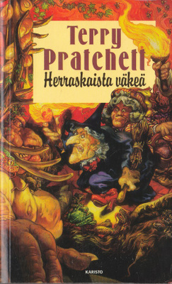 Terry Pratchett: Kiekkomaailma 14 Herraskaista väkeä (3p)