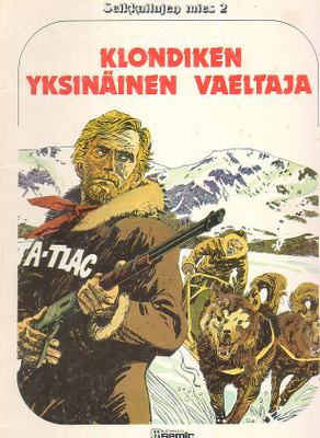 Seikkailijen mies 2: KLONDIKEN YKSINÄINEN VAELTAJA (1p)