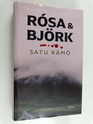 Satu Rämö : Rosa & Björk