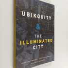 Arjan Van Timmeren ym. : Ubikquity & the Illuminated City... - pikkukuva 1