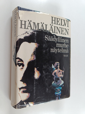 Helvi Hämäläinen : Säädyllinen murhenäytelmä