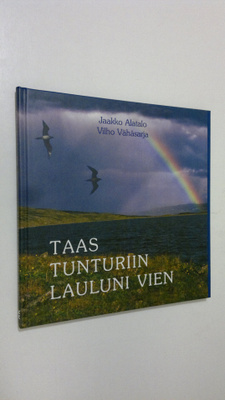 Jaakko Alatalo : Taas tunturiin lauluni vien