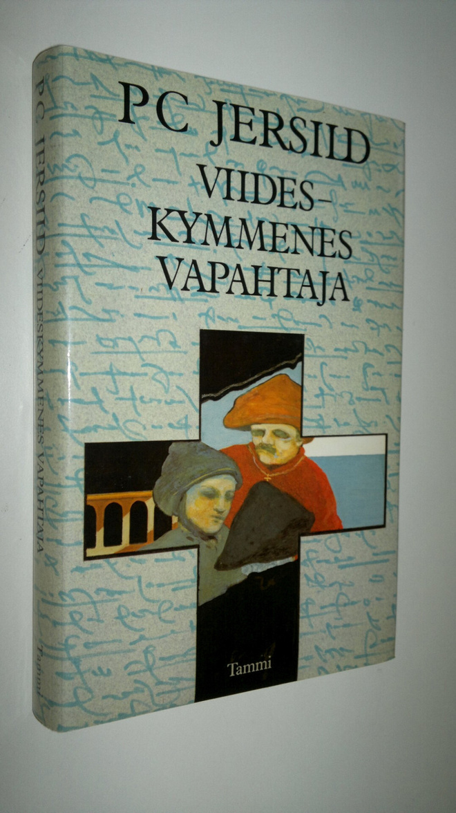 P. C. Jersild : Viideskymmenes vapahtaja