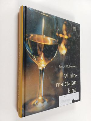 Jancis Robinson : Viininmaistajan kirja