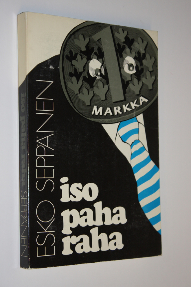Esko Seppänen : Iso paha raha