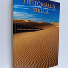 Tiettömällä tiellä : matkaseuraa totuuden etsijälle - pikkukuva 1