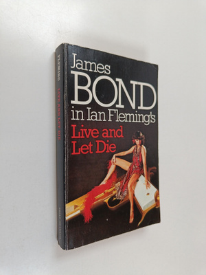 Ian Fleming : Live and let die : James Bons