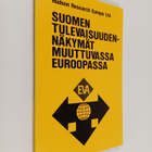 Edmund Stillman : Suomen tulevaisuudennäkymät muuttuvassa... - pikkukuva 1