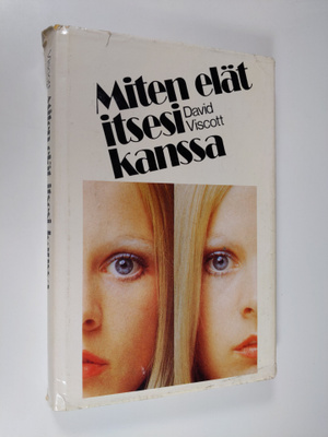 David Viscott : Miten elät itsesi kanssa